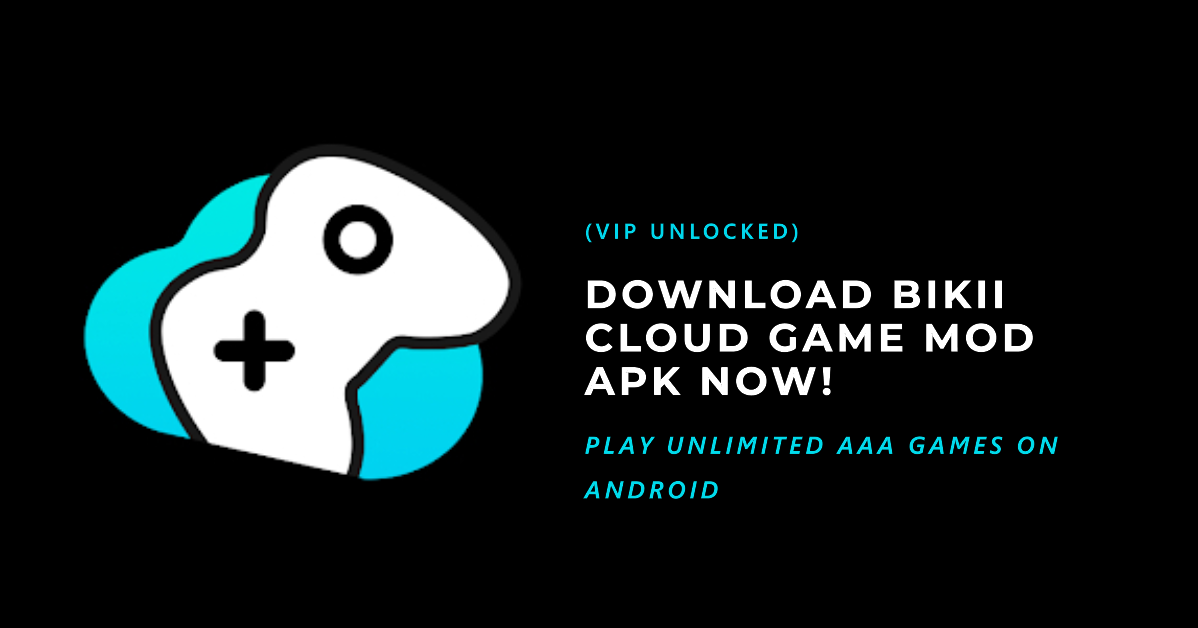 bikii cloud gaming mod apk