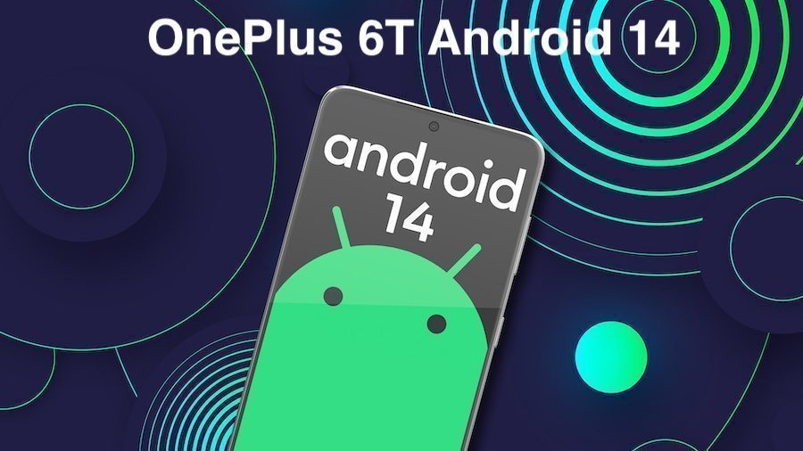 Android 14 for OnePlus 6T