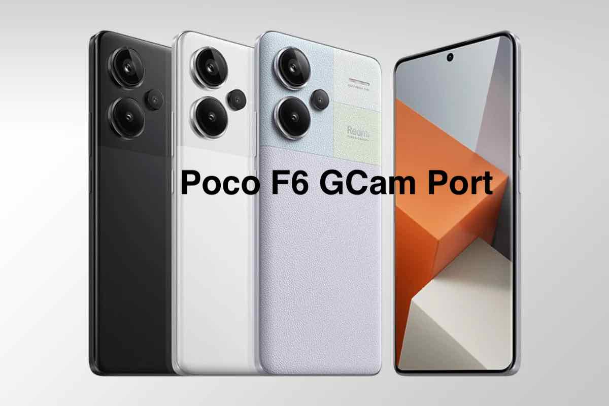 Poco F6 GCam Port