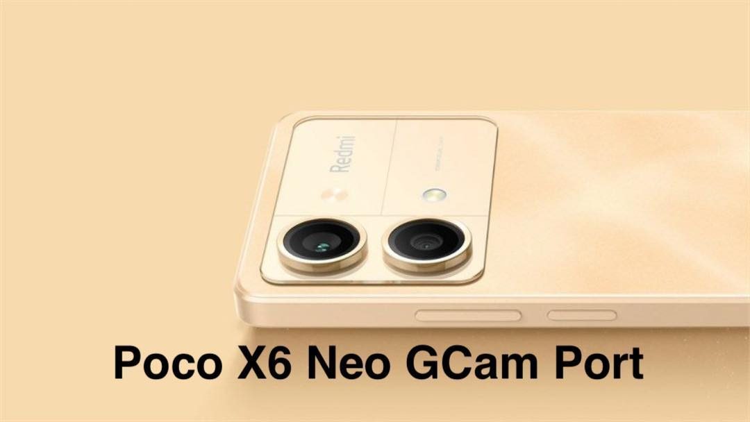 Poco X6 Neo gcam port