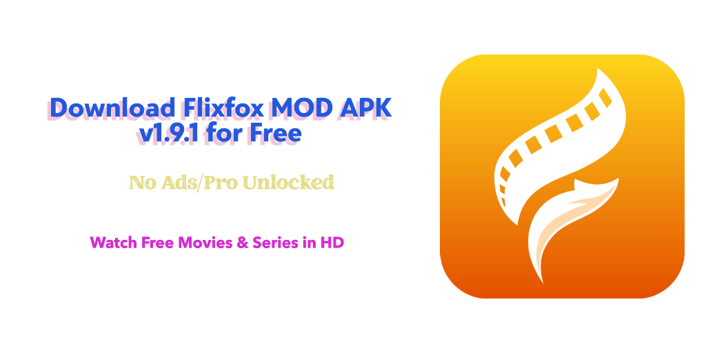 Download Flixfox mod apk for free