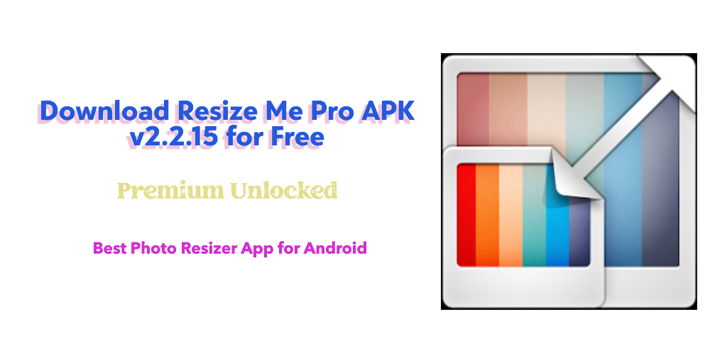 Download resize me pro apk for android