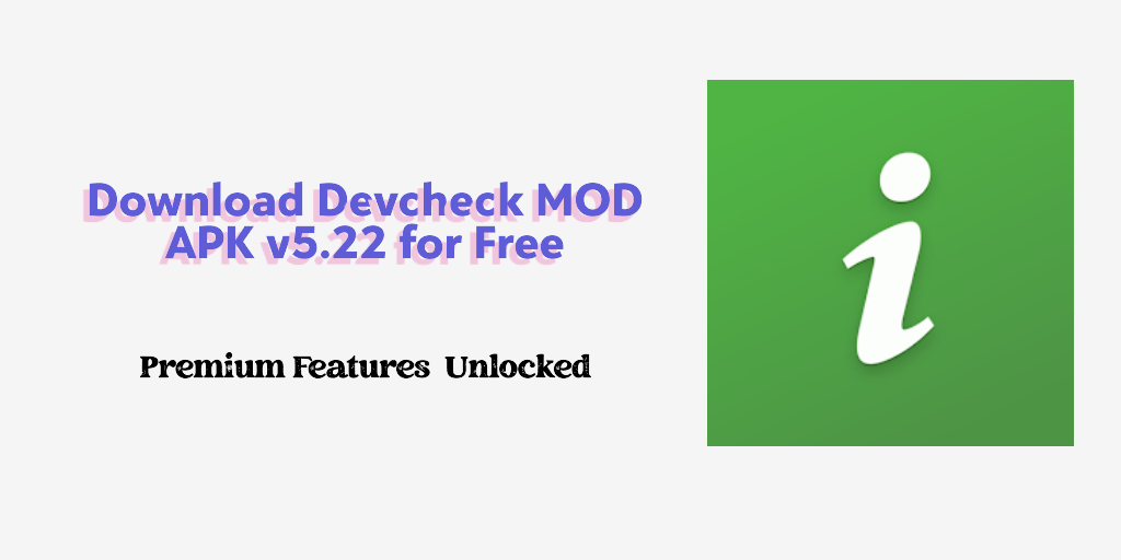 Download devcheck mod apk for Android